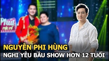 Nguyễn Phi Hùng: Nghi yêu bầu show hơn 12 tuổi