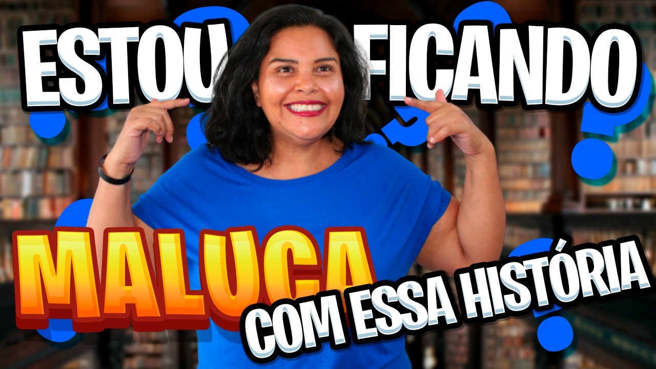 ESSA HISTÓRIA ESTÁ ME DEIXANDO MALUCA! | Mag Brusarosco