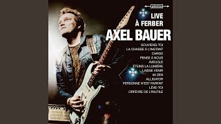 Video thumbnail of "Axel Bauer - Cargo (Live à Ferber)"