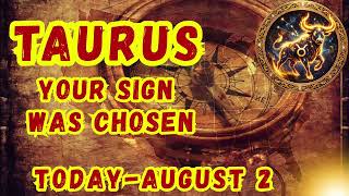 Taurus ♉ | This Changes Your Path | Daily Horoscope Today | August 02, 2026