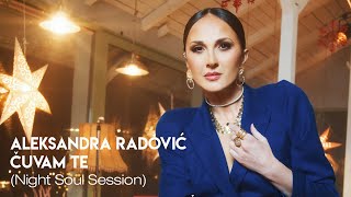 Aleksandra Radovic - Cuvam Te (Night Soul Session)