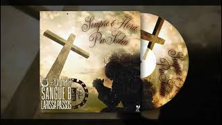 U-Timato Sangue B Sempre E Horar Pra Sonhar Feat Larissa Passos Prod Real Hits