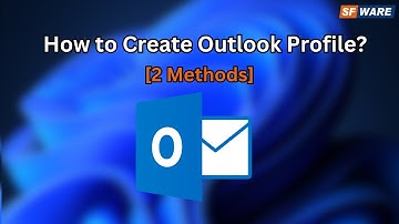How To Create An Outlook Profile