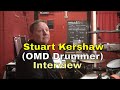 Stuart Kershaw (OMD Drummer) Interview