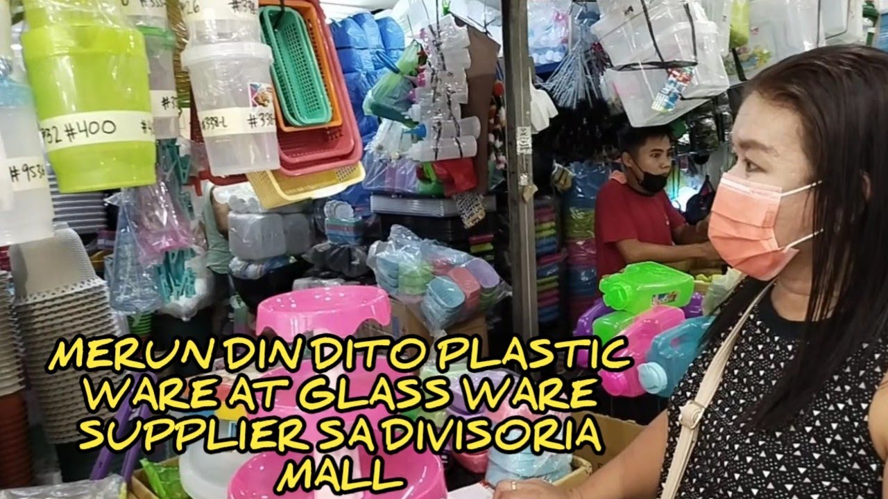 SUPPLIER NG GLASS WARE AT PLASTIC WARE SA DIVISORIA