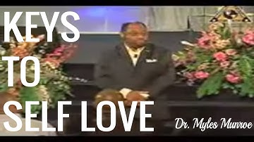KEYS TO SELF LOVE by Dr. Myles Munroe
