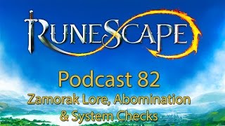 RuneScape Podcast #82 - Zamorak Lore, Abomination & system checks
