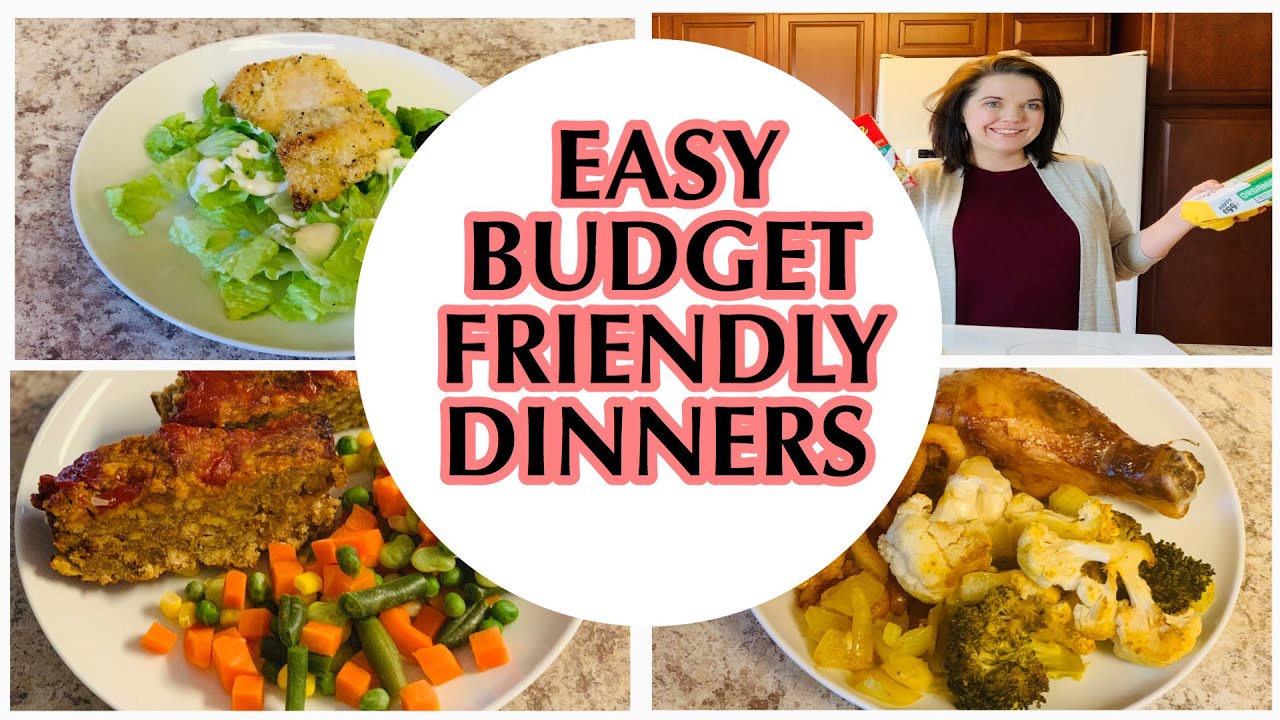 EASY + AFFORDABLE FAMILY DINNER IDEAS | BUDGET FRIENDLY MEAL IDEAS