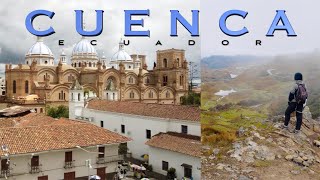 Cuenca, hiking and Inca ruins in Ecuador