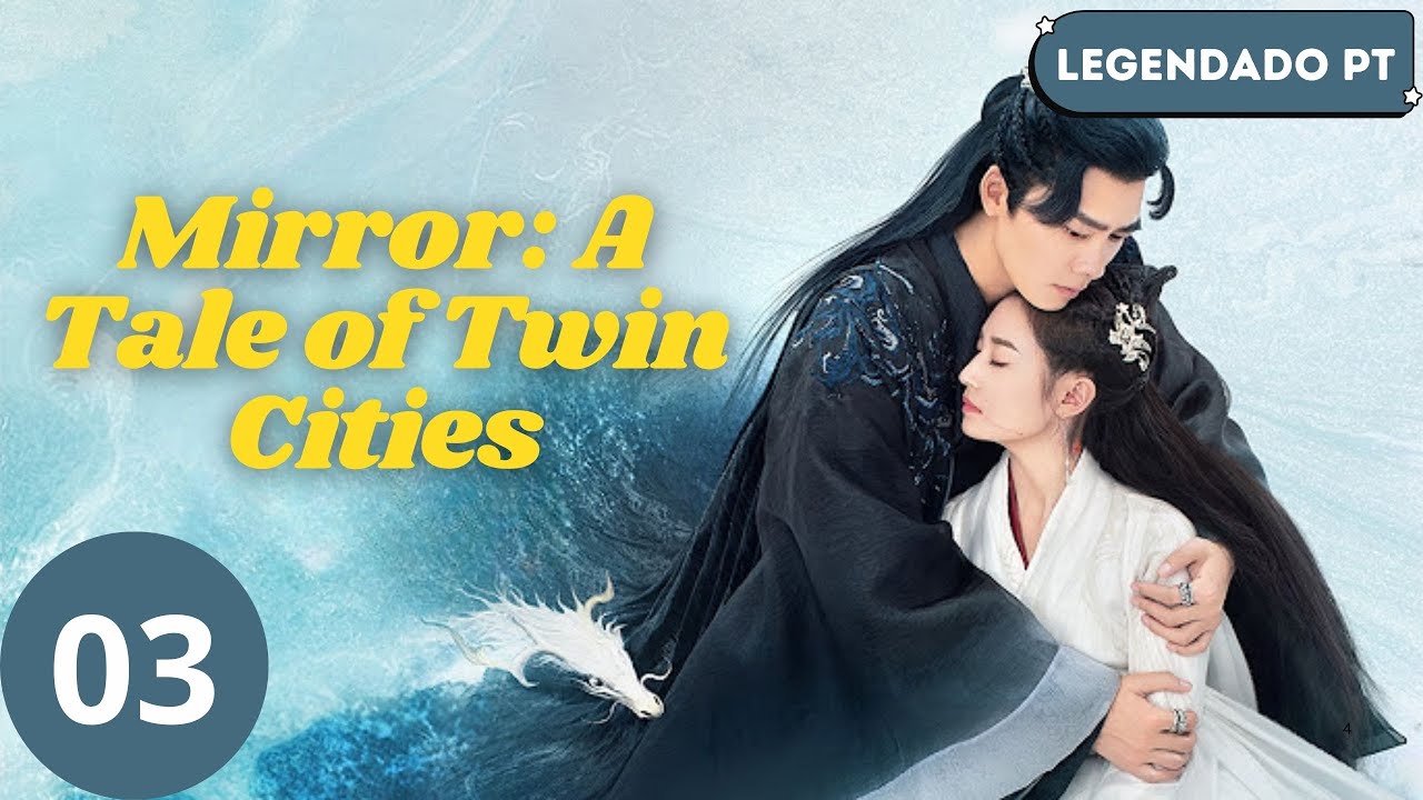 【Legendado - PT】 ▶Drama: Um Conto de Cidades Gêmeas - A Tale of Twin Cities (Episódio 03)