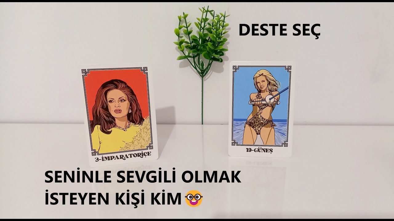 DESTE SEÇ 🥶 SENİNLE SEVGİLİ OLMAK İSTEYEN KİŞİ KİM 🥶