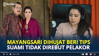 MAYANGSARI Dihujat Netizen Gegara Bagi Tips Agar Suami Tidak Direbut Pelakor, Gak Ngaca!