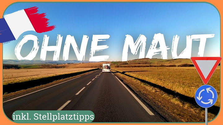 Mautfrei durch Frankreich nach Spanien  -  Wir haben es getestet! 🇫🇷🚐🇪🇸