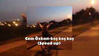 Cem Özkan-koş koş koş (speed up) Resimi