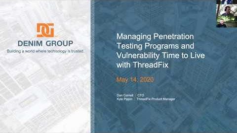 Managing Penetration Testing Programs and Vulnerability Time to Live with ThreadFix