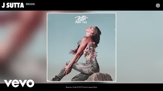 J Sutta - Reign (Audio)