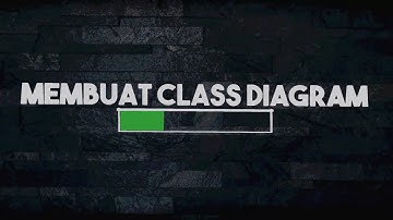 MEMBUAT ATAU MEMBACA CLASS DIAGRAM DI JAVA NETBEANS