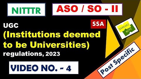 NITTTR exam, UGC syllabus, Institution Deemed to University, SSA, ASO, Section Officer, Video - 4