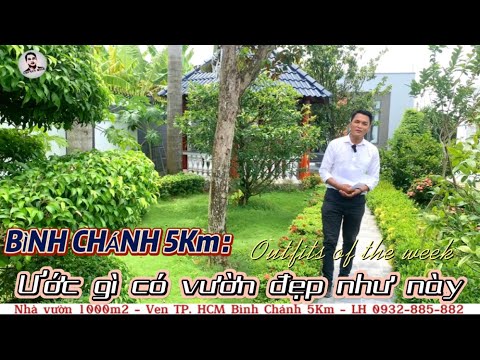 Video Nhà vườn Bình Chánh 5Km | ước Gì có Nhà Vườn Đẹp như... - youtube