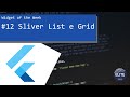 Sliver List e Grid - Flutter Widget of the Week