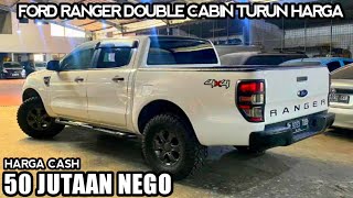 HARGA FORD RANGER DOUBLE CABIN BEKAS HANYA 55 JUTA MASIH BISA NEGO