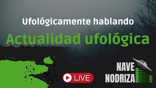 Ufológicamente Hablando: Actualidad Ufológica