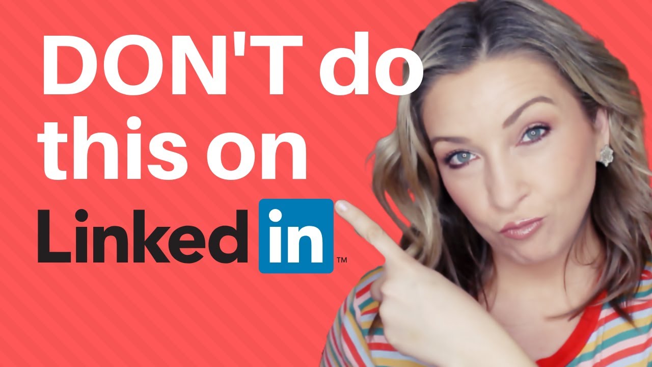 LinkedIn Tips: 3 things NOT to do on LinkedIn - YouTube