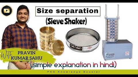 Size separation (Sieve Shaker) Pharmaceutical engineering