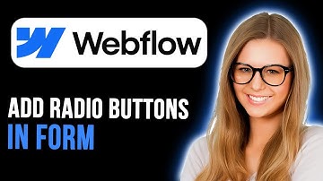 How To Add Radio Buttons In Webflow Form (Step by Step)