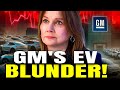 GM EV Efforts Have Been a Total GONG SHOW!