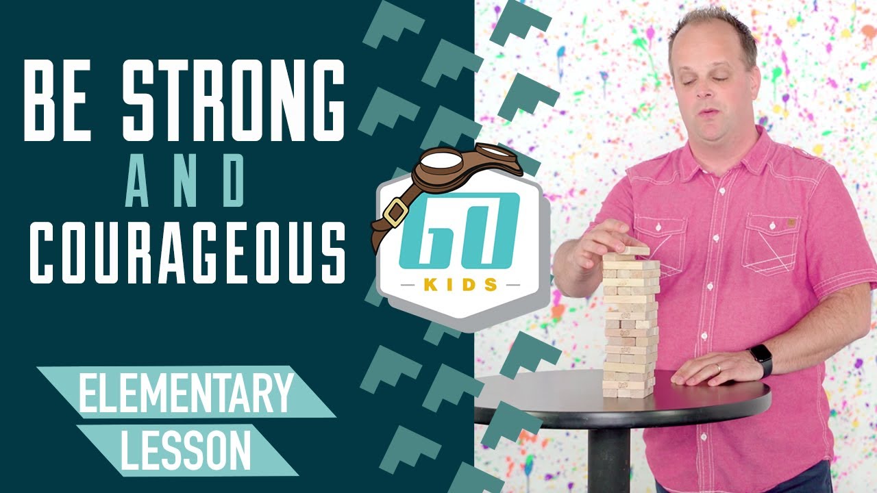 Object Lesson | Be Strong & Courageous - YouTube