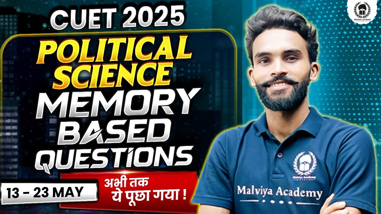 CUET 2025 Political Science (13May - 23May) Memory Based Questions ...