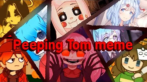 Peeping Tom meme • Art + gacha club • ft. Gachatubers • Spoiler warning ⚠️