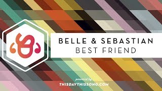 Watch Belle  Sebastian Best Friend video