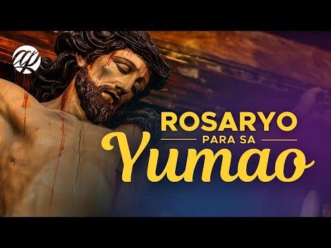 Rosaryo para sa Kaluluwa ng Yumao • Tagalog Prayer for the Dead