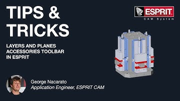 Layers and Planes Accessories Toolbar in ESPRIT - ESPRIT Tips and Tricks