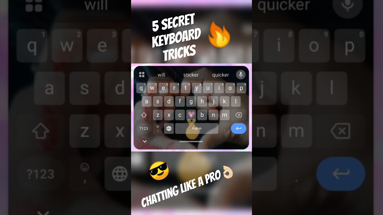 Level up your chatting with 5 secret mobile keyboard tricks🔥