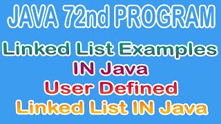 Celebrity java 72nd program||linked list examples in java user defined||linked list in java Profile