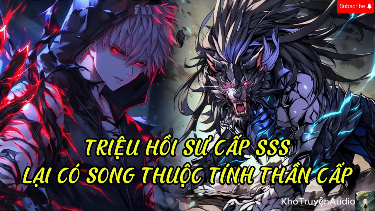 triệu hồi sư cấp sss lại thức tỉnh song thiên phú cấp thần