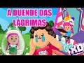 A DUENDE DAS LÁGRIMAS - HISTORINHA - PK XD