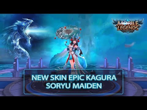 NEW SKIN EPIC KAGURA SORYU MAIDEN (GamePlay) - Mobile Legend - Indonesia @DeltaGamingID