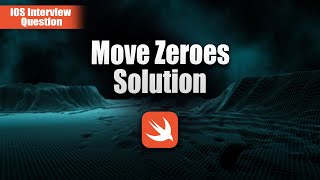Move Zeroes - Leetcode 283 - Swift Solution