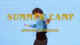 Смотреть клип Spencer Sutherland - Summer Camp (Official Lyric Video)