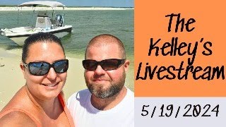 The Kelleys Livestream 5/19/2024