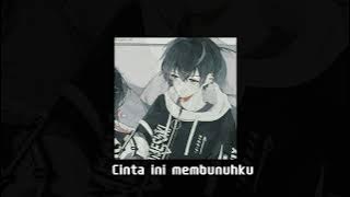 D'Masiv - Cinta Ini Membunuhku tiktok version (speed up)