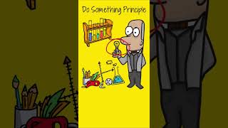 The &quot;Do Something&quot; Principle