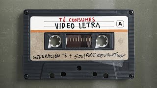 Generación 12 - Tu Consumes (Remastered) I VIDEO LETRA (OFICIAL) I Musica Cristiana 2022