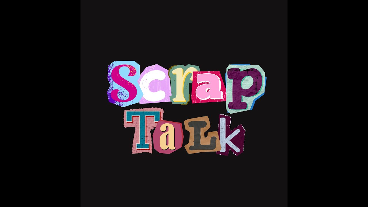 Scrap Talk Episode 3: Don't Be Scared of the Scrapbook Aisle