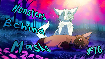 Monsters Behind Masks | Part 16 | Collab w/ KimSxxiny