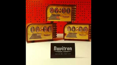How The Vintage Nixie Clock changes the time - by Nuvitron